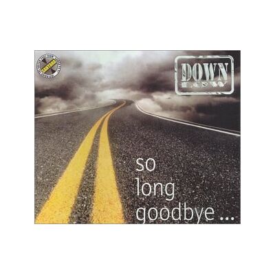 Down Low - GEBRAUCHT So Long Goodbye... - Preis vom 23.07.2026 03:12:14 h Down Low - GEBRAUCHT So Long Goodbye... - Preis vom 23.07.2026 03:12:14 h