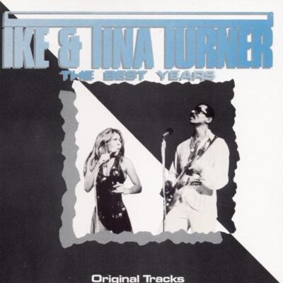 Ike & Tina Turner - GEBRAUCHT The Best Years - Preis vom 23.07.2026 03:12:14 h Ike & Tina Turner - GEBRAUCHT The Best Years - Preis vom 23.07.2026 03:12:14 h