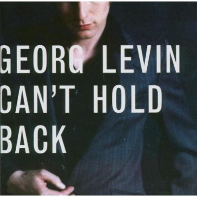 Georg Levin - GEBRAUCHT Can't Hold Back - Preis vom 15.07.2026 23:24:35 h Georg Levin - GEBRAUCHT Can't Hold Back - Preis vom 15.07.2026 23:24:35 h