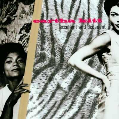 Eartha Kitt - GEBRAUCHT Excellent and Decadent - Preis vom 19.07.2026 03:14:19 h Eartha Kitt - GEBRAUCHT Excellent and Decadent - Preis vom 19.07.2026 03:14:19 h