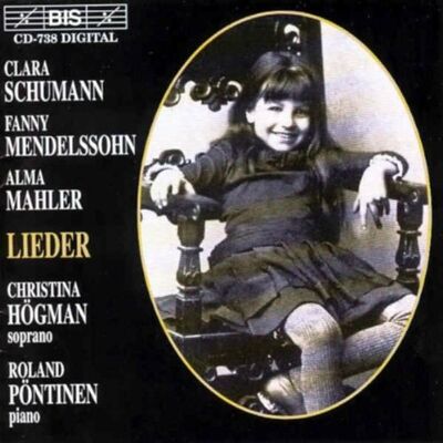 Christina Högman - GEBRAUCHT Högman singt Lieder von Clara Schumann, Fanny Mendelssohn-Hensel und Alma Mahler - Preis vom 27.07.2026 11:45:25 h Christina Högman - GEBRAUCHT Högman singt Lieder von Clara Schumann, Fanny Mendelssohn-Hensel und Alma Mahler - Preis vom 27.07.2026 11:45:25 h