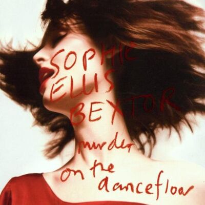 Sophie Ellis-Bextor - GEBRAUCHT Murder on the Dancefloor - Preis vom 28.07.2026 19:44:38 h Sophie Ellis-Bextor - GEBRAUCHT Murder on the Dancefloor - Preis vom 28.07.2026 19:44:38 h