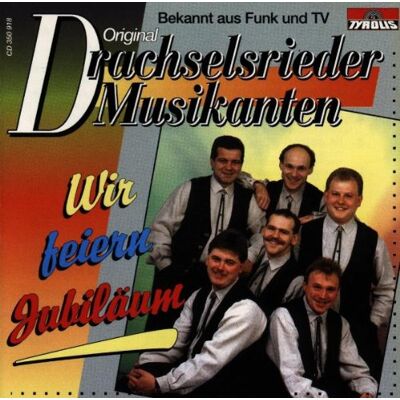Ori Drachselsrieder Musikanten - GEBRAUCHT Wir Feiern Jubiläum - Preis vom 25.07.2026 19:40:04 h Ori Drachselsrieder Musikanten - GEBRAUCHT Wir Feiern Jubiläum - Preis vom 25.07.2026 19:40:04 h