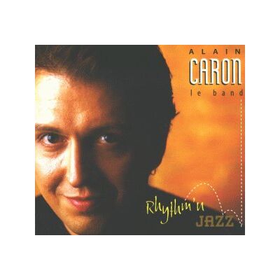 Caron, Alain & le Band - GEBRAUCHT Rhythm'N Jazz - Preis vom 24.07.2026 15:47:24 h Caron, Alain & le Band - GEBRAUCHT Rhythm'N Jazz - Preis vom 24.07.2026 15:47:24 h