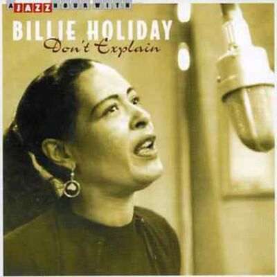 Billie Holiday - GEBRAUCHT Don'T Explain - Preis vom 15.07.2026 23:24:35 h Billie Holiday - GEBRAUCHT Don'T Explain - Preis vom 15.07.2026 23:24:35 h