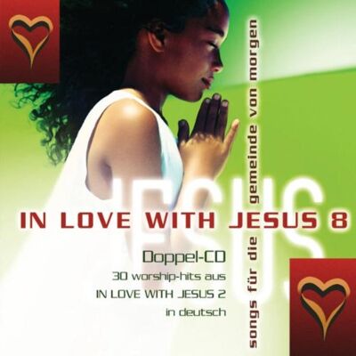 Arne Kopfermann - GEBRAUCHT In Love With Jesus, Vol. 8 - Preis vom 15.07.2026 07:40:39 h Arne Kopfermann - GEBRAUCHT In Love With Jesus, Vol. 8 - Preis vom 15.07.2026 07:40:39 h