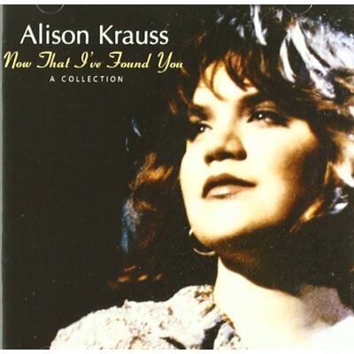 Alison Krauss - GEBRAUCHT Now That I'Ve Found You - Preis vom 14.07.2026 19:41:18 h Alison Krauss - GEBRAUCHT Now That I'Ve Found You - Preis vom 14.07.2026 19:41:18 h
