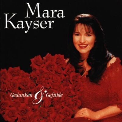 Mara Kayser - GEBRAUCHT Gedanken und Gefühle - Preis vom 19.07.2026 03:14:19 h Mara Kayser - GEBRAUCHT Gedanken und Gefühle - Preis vom 19.07.2026 03:14:19 h
