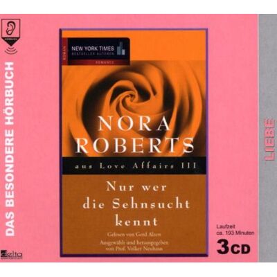 Nora Roberts - GEBRAUCHT Nur wer die Sehnsucht kennt. 3 CDs . Aus Love Affairs III - Preis vom 15.07.2026 07:40:39 h Nora Roberts - GEBRAUCHT Nur wer die Sehnsucht kennt. 3 CDs . Aus Love Affairs III - Preis vom 15.07.2026 07:40:39 h