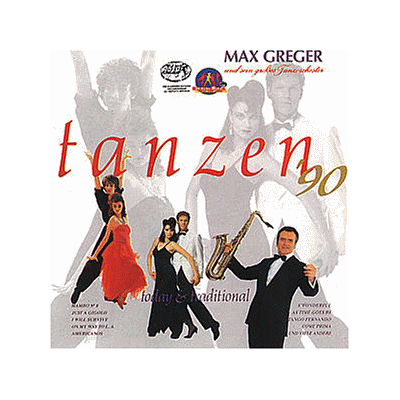 Max Greger - GEBRAUCHT Tanzen '90 - Preis vom 23.07.2026 19:55:13 h Max Greger - GEBRAUCHT Tanzen '90 - Preis vom 23.07.2026 19:55:13 h