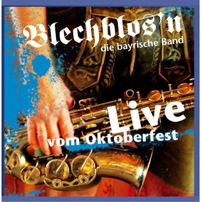 Blechblos'n die bayrische Band - GEBRAUCHT Live vom Oktoberfest - Preis vom 18.07.2026 15:42:37 h Blechblos'n die bayrische Band - GEBRAUCHT Live vom Oktoberfest - Preis vom 18.07.2026 15:42:37 h