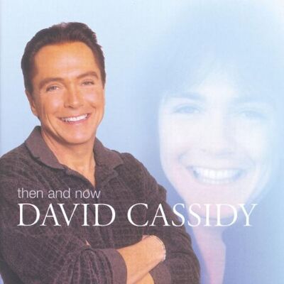 David Cassidy - GEBRAUCHT Then and Now - Preis vom 21.07.2026 19:43:26 h David Cassidy - GEBRAUCHT Then and Now - Preis vom 21.07.2026 19:43:26 h