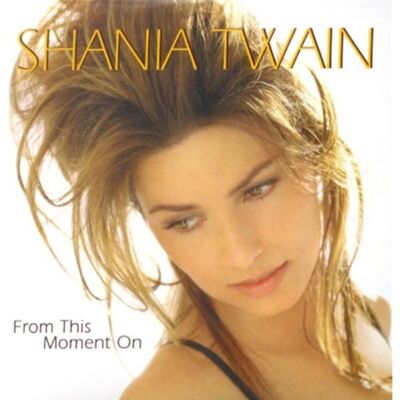 Shania Twain - GEBRAUCHT From This Moment On - Preis vom 15.07.2026 23:24:35 h Shania Twain - GEBRAUCHT From This Moment On - Preis vom 15.07.2026 23:24:35 h