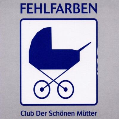 Fehlfarben - GEBRAUCHT Club der Schönen Mütter - Preis vom 22.07.2026 11:50:13 h Fehlfarben - GEBRAUCHT Club der Schönen Mütter - Preis vom 22.07.2026 11:50:13 h