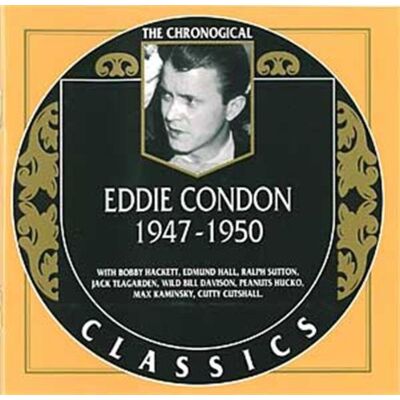Eddie Condon - GEBRAUCHT Classics 1947 - 1950 - Preis vom 16.07.2026 07:42:06 h Eddie Condon - GEBRAUCHT Classics 1947 - 1950 - Preis vom 16.07.2026 07:42:06 h