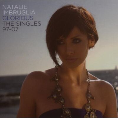 Natalie Imbruglia - GEBRAUCHT Glorious: the Singles 97 to 07 (CD+DVD) - Preis vom 19.07.2026 03:14:19 h Natalie Imbruglia - GEBRAUCHT Glorious: the Singles 97 to 07 (CD+DVD) - Preis vom 19.07.2026 03:14:19 h