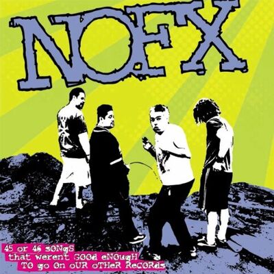 Nofx - GEBRAUCHT 45 Or 46 Songs That Weren't Good Enough To Go On Our Other Records - Preis vom 28.07.2026 03:17:10 h Nofx - GEBRAUCHT 45 Or 46 Songs That Weren't Good Enough To Go On Our Other Records - Preis vom 28.07.2026 03:17:10 h
