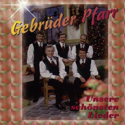 Gebrüder Pfarr - GEBRAUCHT Unsere Schönsten Lieder - Preis vom 16.07.2026 07:42:06 h Gebrüder Pfarr - GEBRAUCHT Unsere Schönsten Lieder - Preis vom 16.07.2026 07:42:06 h