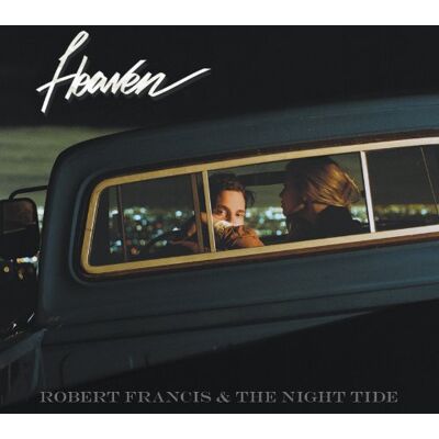 Robert Francis & The Night Tide - GEBRAUCHT Heaven - Preis vom 30.08.2026 03:22:29 h Robert Francis & The Night Tide - GEBRAUCHT Heaven - Preis vom 30.08.2026 03:22:29 h