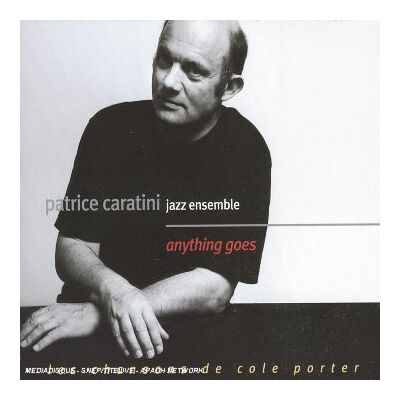 Patrice Caratini Jazz Ens. - GEBRAUCHT Anything Goes - Preis vom 19.07.2026 03:14:19 h Patrice Caratini Jazz Ens. - GEBRAUCHT Anything Goes - Preis vom 19.07.2026 03:14:19 h