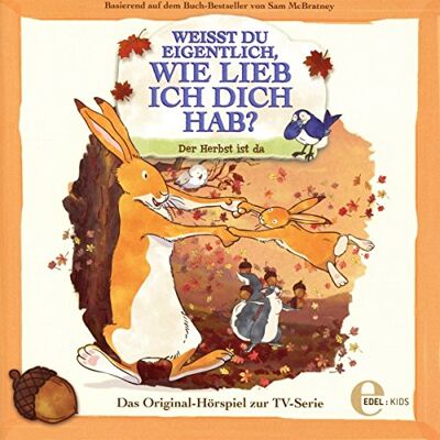 GEBRAUCHT Weißt Du eigentlich, wie lieb ich Dich hab? - Der Herbst ist da - Das Original-Hörspiel zur TV-Serie - Preis vom 15.07.2026 07:40:39 h GEBRAUCHT Weißt Du eigentlich, wie lieb ich Dich hab? - Der Herbst ist da - Das Original-Hörspiel zur TV-Serie - Preis vom 15.07.2026 07:40:39 h