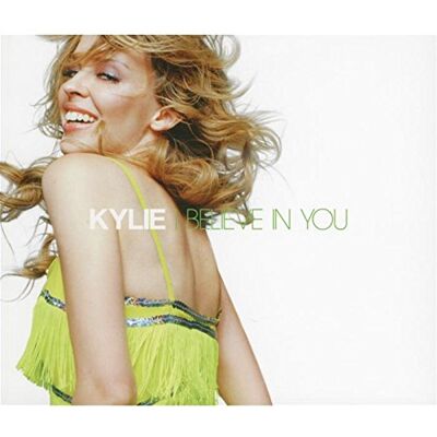 Kylie Minogue - GEBRAUCHT I Believe in You - Preis vom 18.07.2026 15:42:37 h Kylie Minogue - GEBRAUCHT I Believe in You - Preis vom 18.07.2026 15:42:37 h
