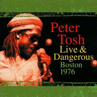 Peter Tosh - GEBRAUCHT Peter Tosh Live & Dangerous: Boston 1976 - Preis vom 21.07.2026 19:43:26 h Peter Tosh - GEBRAUCHT Peter Tosh Live & Dangerous: Boston 1976 - Preis vom 21.07.2026 19:43:26 h
