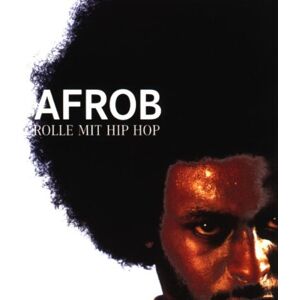 Afrob - GEBRAUCHT Rolle mit Hip Hop - Preis vom 24.04.2024 05:05:17 h