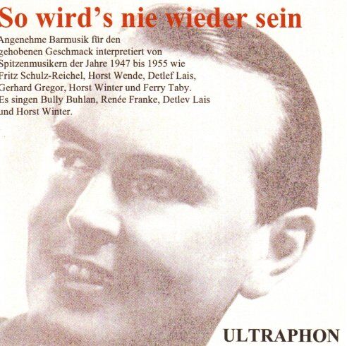Fritz Schulz-Reichel - So wird's nie wieder sein - Preis vom 14.03.2021 05:54:58 h Fritz Schulz-Reichel - So wird's nie wieder sein - Preis vom 14.03.2021 05:54:58 h