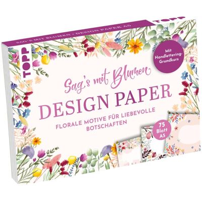 Ludmila Blum - GEBRAUCHT Design Paper A5 Sag's mit Blumen. Mit Handlettering-Grundkurs: 75 Motivpapiere (DIN A5, 220 g/m²), in 25 Designs, 16 Seiten Handlettering-Grundkurs, Softcover - Preis vom 12.07.2026 23:45:45 h Ludmila Blum - GEBRAUCHT Design Paper A5 Sag's mit Blumen. Mit Handlettering-Grundkurs: 75 Motivpapiere (DIN A5, 220 g/m²), in 25 Designs, 16 Seiten Handlettering-Grundkurs, Softcover - Preis vom 12.07.2026 23:45:45 h