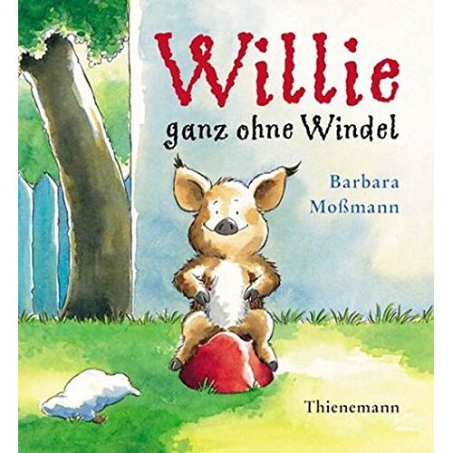 Barbara Mossmann - GEBRAUCHT Willie ganz ohne Windel - Preis vom 18.09.2025 05:07:49 h