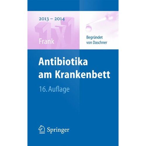 Uwe Frank - Antibiotika am Krankenbett (1x1 der Therapie) - Preis vom 27.01.2022 06:00:40 h