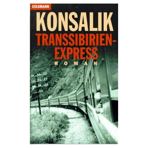Konsalik, Heinz G. - GEBRAUCHT Transsibirien-Express - Preis vom 28.03.2024 06:04:05 h