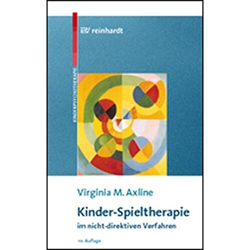 Axline, Virginia M. - Kinder-Spieltherapie im nicht-direktiven Verfahren (Beiträge zur Kinderpsychotherapie) - Preis vom 06.01.2022 05:57:07 h