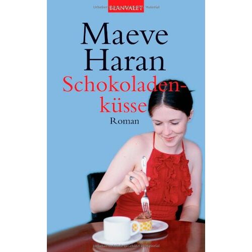 Maeve Haran – GEBRAUCHT Schokoladenküsse: Roman – Preis vom 08.01.2024 05:55:10 h