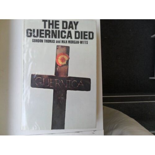 Thomas Gordon - GEBRAUCHT Day Guernica Died - Preis vom 01.04.2023 05:06:52 h