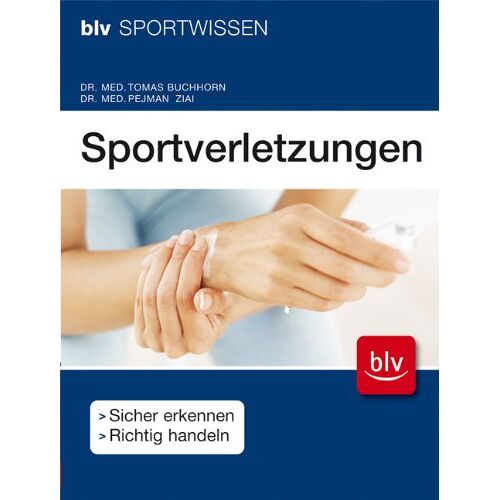 Tomas Buchhorn - Sportverletzungen: Sicher erkennen, richtig handeln - Preis vom 25.01.2022 05:58:03 h
