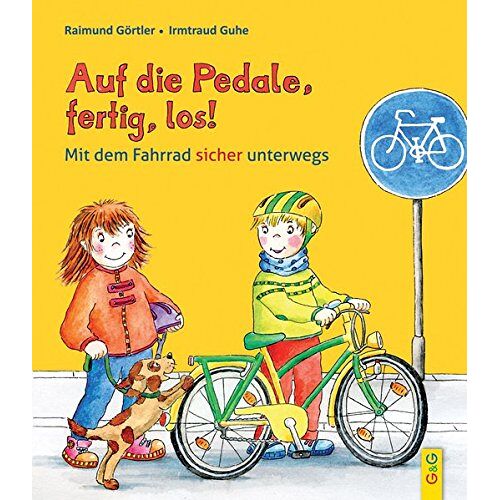 Raimund Görtler - Auf die Pedale, fertig, los! Mit dem Fahrrad sicher unterwegs - Preis vom 25.01.2022 05:58:03 h