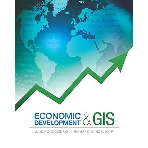 Pogodzinski, J. M. - Economic Development and GIS - Preis vom 16.01.2022 06:00:54 h
