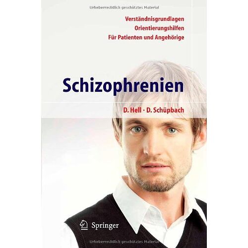 Daniel Hell – GEBRAUCHT Schizophrenien: Ein Ratgeber für Patienten und Angehörige – Preis vom 08.01.2024 05:55:10 h