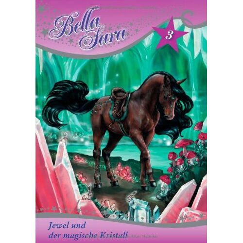 Felicity Brown - Bella Sara - Jewel und der magische Kristall: Band 3 - Preis vom 09.01.2022 05:59:14 h