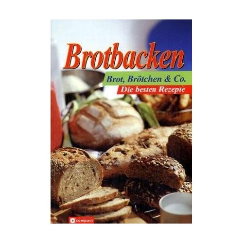- Brotbacken - Brot, Brötchen & Co - Preis vom 25.06.2022 04:51:02 h