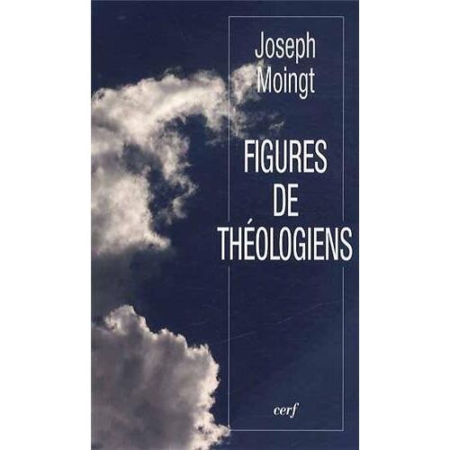 Joseph Moingt - Figures de théologiens - Preis vom 03.05.2022 04:48:43 h