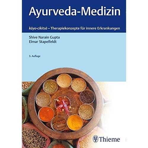 Gupta, Shive Narain - Ayurveda-Medizin: kaya-cikitsa - Therapiekonzepte für innere Erkrankungen - Preis vom 06.01.2022 05:57:07 h