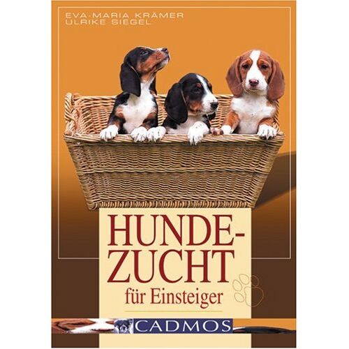 Eva-Maria Krämer - Hundezucht für Einsteiger: Vorbeugen. Helfen. Heilen - Preis vom 26.05.2022 04:42:35 h