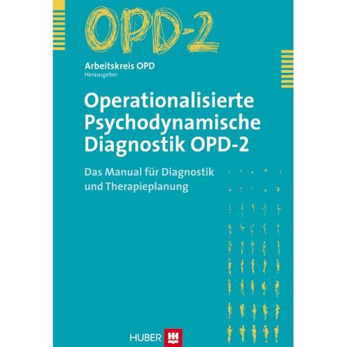Arbeitskreis OPD (Hrsg.) - Operationalisierte Psychodynamische Diagnostik OPD-2. Das Manual für Diagnostik und Therapieplanung - Preis vom 08.01.2022 06:00:31 h