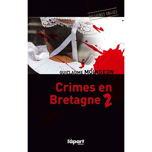 Guillaume Moingeon - Crimes en Bretagne : Tome 2 - Preis vom 03.05.2022 04:48:43 h