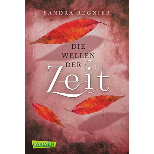 Sandra Regnier - Die Zeitlos-Trilogie, Band 2: Die Wellen der Zeit - Preis vom 07.01.2022 05:55:57 h