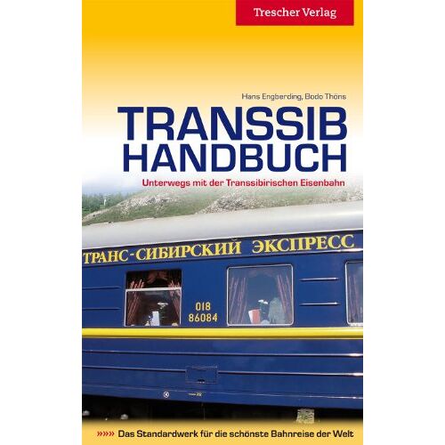 Bodo Thöns - Transsib-Handbuch: Unterwegs mit der Transsibirischen Eisenbahn - Preis vom 24.05.2022 04:37:49 h