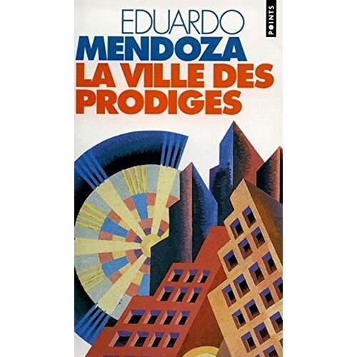 Eduardo Mendoza – GEBRAUCHT La ville des prodiges (Points) – Preis vom 04.01.2024 05:57:39 h